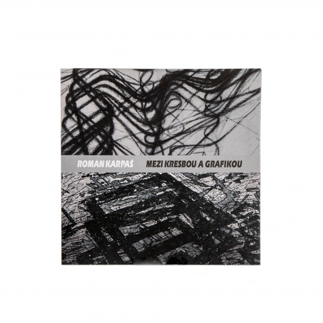Roman Karpaš - Mezi kresbou a grafikou